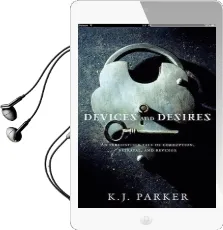 Devices and Desires Audiobook download free by K. J. Parker