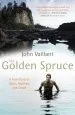 Audiobook The Golden Spruce: A True Story of Myth, Madness and Greed author John Vaillant