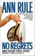 Audiobook No Regrets: And Other True Cases author Ann Rule