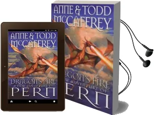 Dragon'S Fire Audiobook download free by Todd Mccaffrey