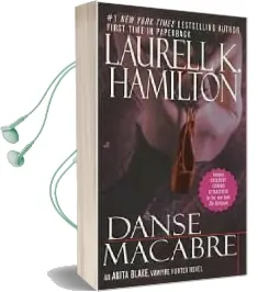 Danse Macabre: An Anita Blake, Vampire Hunter Novel Audiobook download free by Laurell K Hamilton