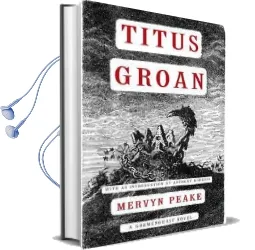 Titus Groan: Gormenghast Trilogy Audiobook download free by Mervyn Peake