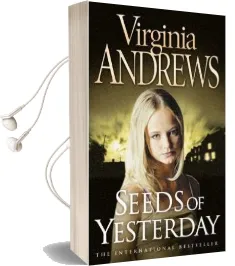 Seeds of Yesterday Audiobook download free by Virginia Andrews