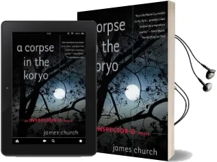 A Corpse in the Koryo Audiobook download free by James Church