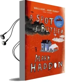 A Spot of Bother Audiobook download free by Mark Haddon