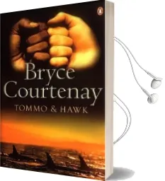 Tommo and Hawk Audiobook download free by Bryce Courtenay