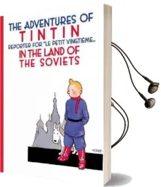 The Adventures of Tintin in the Land of the Soviets Audiobook download free by Herge