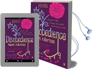 Disobedience: From the Author of the Power, Winner of the Baileys Women'S Prize for Fiction 2017 Audiobook download free by Naomi Alderman