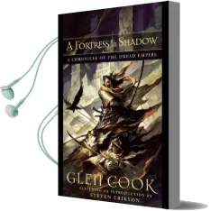 A a Fortress in Shadow a Fortress in Shadow: Chronicle of the Dread Empire Chronicle of the Dread Empire Audiobook download free by Glen Cook