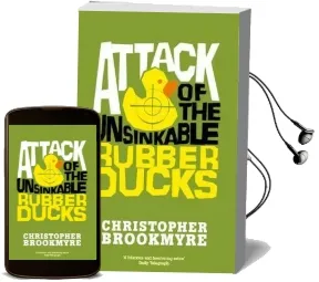 Attack of the Unsinkable Rubber Ducks Audiobook download free by Christopher Brookmyre