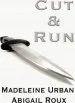 Audiobook Cut & run author Madeleine Urban