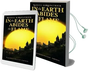 In the Earth Abides the Flame Audiobook download free by Russell Kirkpatrick