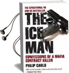 The ice man: Confessions of a Mafia Contract Killer Audiobook download free by Philip Carlo
