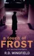 Audiobook A Touch of Frost: (Di Jack Frost Book 2) author R. D. Wingfield