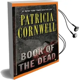 Book of the Dead: Scarpetta (Book 15) Audiobook download free by Patricia Cornwell