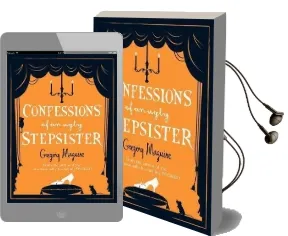 Confessions of an Ugly Stepsister Audiobook download free by Gregory Maguire