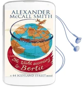 The World According to Bertie Audiobook download free by Alexander Mccall Smith
