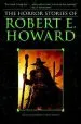 Audiobook The Horror Stories of Robert e. Howard author Robert E. Howard