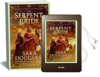 The Serpent Bride: Darkglass Mountain: Book one Audiobook download free by Sara Douglass