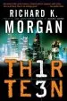 Audiobook Thirteen author Richard K Morgan