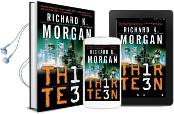 Thirteen Audiobook download free by Richard K Morgan
