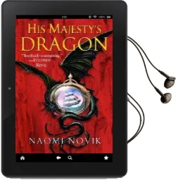 His Majesty'S Dragon Audiobook download free by Naomi Novik