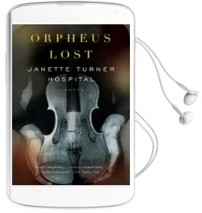 Orpheus Lost: A Novel Audiobook download free by Janette Turner Hospital