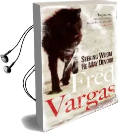 Seeking Whom he may Devour Audiobook download free by Fred Vargas