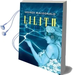 Lilith Audiobook download free by George Macdonald