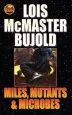 Audiobook Miles, Mutants and Microbes author Lois Mcmaster Bujold