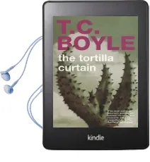 The Tortilla Curtain Audiobook download free by T. C Boyle