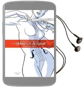 Umbrella Academy Volume 1, The: Apocalypse Suite Audiobook download free by Gerard Way