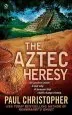 Audiobook Aztec Heresy, the author Paul Christopher