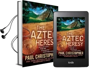 Aztec Heresy, the Audiobook download free by Paul Christopher