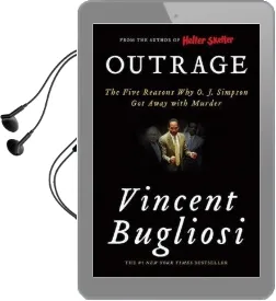 Outrage: The Five Reasons why o. j. Simpson got Away With Murder Audiobook download free by Vincent Bugliosi