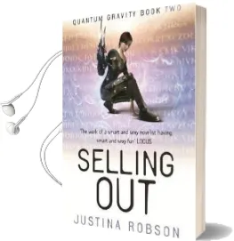 Selling out: Quantum Gravity Book two Audiobook download free by Justina Robson