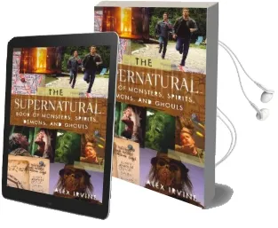 Supernatural Book of Monsters, Demons, Spirits and Ghouls Audiobook download free by Alex Irvine