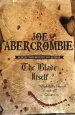 Audiobook The Blade Itself: The First Law: Book one author Joe Abercrombie
