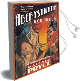 Aberystwyth mon Amour Audiobook download free by Malcolm Pryce