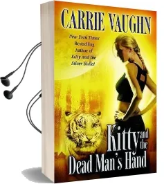 Kitty and the Dead Man'S Hand Audiobook download free by Carrie Vaughn