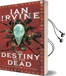 The Destiny of the Dead: Volume Three of the Songs of the Tears Audiobook download free by Ian Irvine