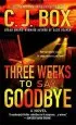 Audiobook Three Weeks to say Goodbye author C J Box