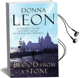 Blood From a Stone: (Brunetti 14) Audiobook download free by Donna Leon