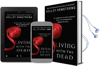 Living With the Dead Audiobook download free by Kelley Armstrong
