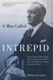Audiobook Man Called Intrepid: The Incredible Wwii Narrative of the Hero Whose spy Network and Secret Diplomacy Changed the Course of History author William Stevenson