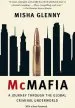 Audiobook Mcmafia: A Journey Through the Global Criminal Underworld author Misha Glenny