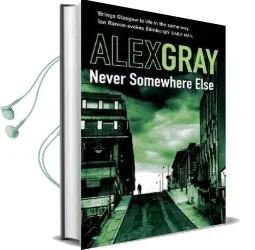 Never Somewhere Else Audiobook download free by Alex Gray