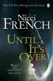 Audiobook Until It'S Over author Nicci French
