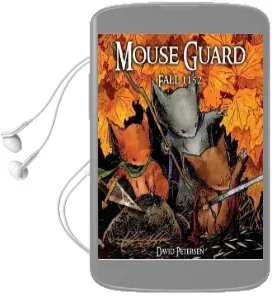 Mouse Guard Volume 1: Fall 1152 Audiobook download free by David Petersen