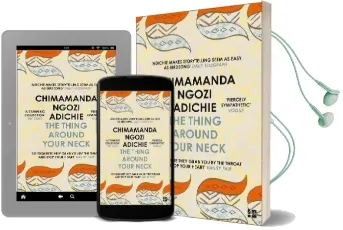 The Thing Around Your Neck Audiobook download free by Chimamanda Ngozi Adichie